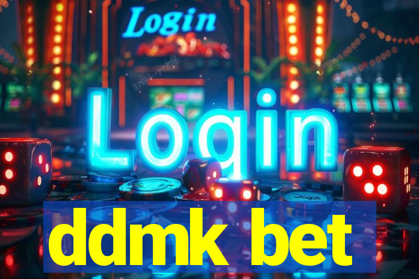 ddmk bet